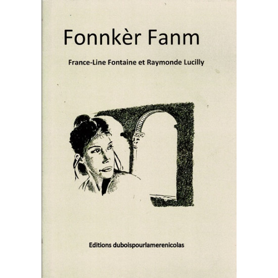 FONNKER FANM - FRANCE-LINE FONTAINE - RAYMONDE LUCILLY - 2022