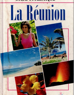 GUIDE TOURISTIQUE DE LA REUNION - 1986