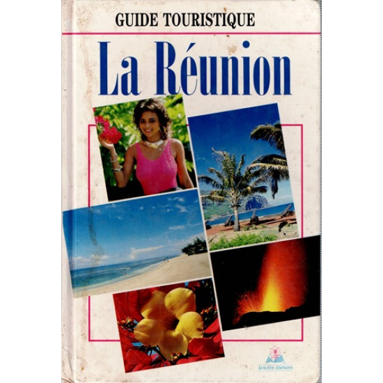 GUIDE TOURISTIQUE DE LA REUNION - 1986