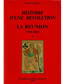 HISTOIRE D UNE REVOLUTION TOME 1 - CLAUDE WANQUET - 1980