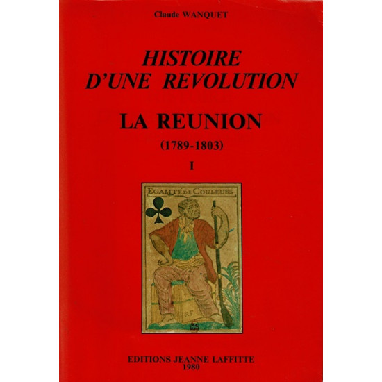 HISTOIRE D UNE REVOLUTION TOME 1 - CLAUDE WANQUET - 1980