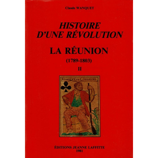 HISTOIRE D'UNE REVOLUTION TOME 2 - CLAUDE WANQUET - 1980