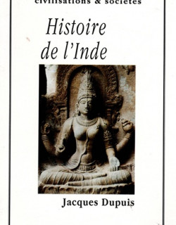 HISTOIRE DE L'INDE - JACQUES DUPUIS - 1996