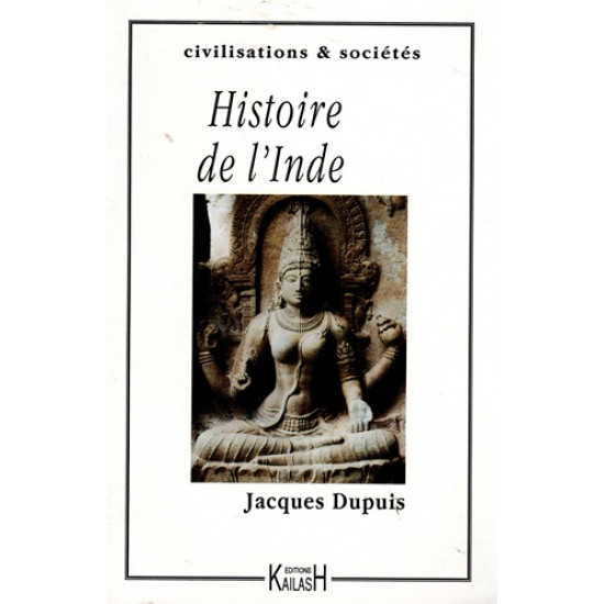 HISTOIRE DE L'INDE - JACQUES DUPUIS - 1996