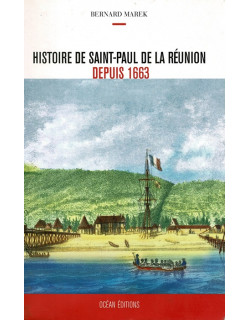 HISTOIRE DE SAINT-PAUL DE LA REUNION DEPUIS 1663