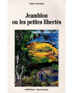 JEAMBLON OU LES PETITES LIBERTES - ALAIN LORRAINE -1996