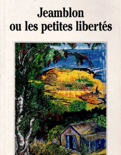 JEAMBLON OU LES PETITES LIBERTES - ALAIN LORRAINE -1996