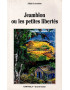 JEAMBLON OU LES PETITES LIBERTES - ALAIN LORRAINE -1996