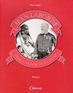 JEAN LABORDE- POUR L'AMOURD'UNE REINE - P.SOGNO - 2013
