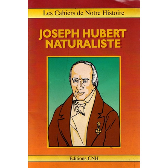 JOSEPH HUBERT - NATURALISTE - 1992