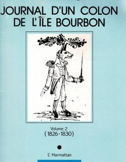 JOURNAL D'UN COLON DE L'ILE BOURBON - TOME 2 - JEAN BAPTISTE DE LESCOUBLE - 1990
