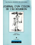 JOURNAL D'UN COLON DE L'ILE BOURBON - TOME 2 - JEAN BAPTISTE DE LESCOUBLE - 1990