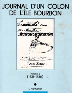 JOURNAL D'UN COLON DE L'ILE BOURBON - TOME 3 - JEAN BAPTISTE DE LESCOUBLE - 1990