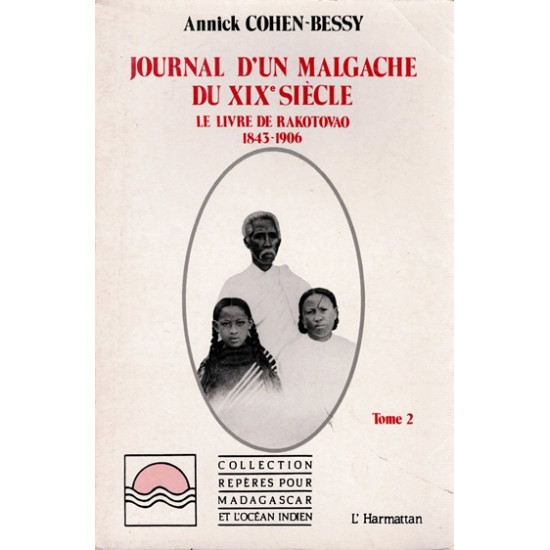 JOURNAL D'UN MALGACHE DU XIXe SIECLE - A.COHAN-BESSY -1991