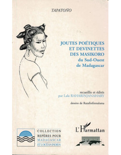 JOUTES POETIQUES ET DEVINETTES DES MASIKORO DU SUD EST DE MADAGASCAR