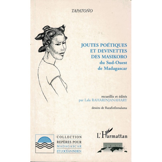 JOUTES POETIQUES ET DEVINETTES DES MASIKORO DU SUD EST DE MADAGASCAR