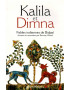 KALILA ET DIMNA - FABLES INDIENNES DE BIDPAÏ - 2006
