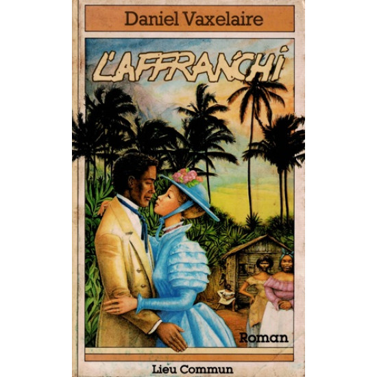 L'AFFRANCHI - DANIEL VAXELAIRE - 1984
