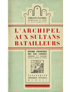 L'ARCHIPEL AUX SULTANS BATAILLEURS - 1941