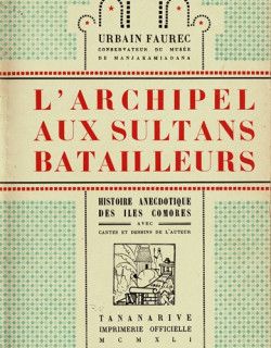 L'ARCHIPEL AUX SULTANS BATAILLEURS - 1941