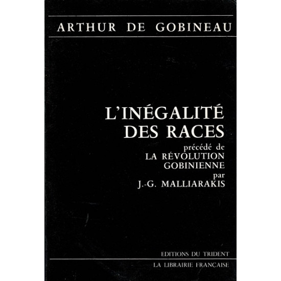 L'INEGALITE DES RACES - ARTHUR DE GOBINEAU - 1986