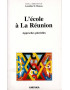 L'ECOLE A LA REUNION - APPROCHES PLURIELLES - AZZEDINE SI MOUSSA - 2005