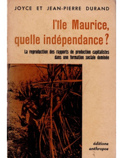 L'ÏLE MAURICE, QUELLE INDEPENDANCE ?