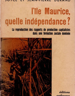 L'ÏLE MAURICE, QUELLE INDEPENDANCE ?