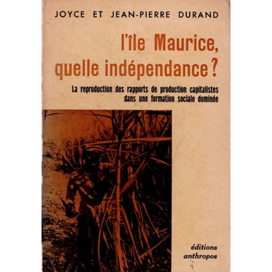 L'ÏLE MAURICE, QUELLE INDEPENDANCE ?