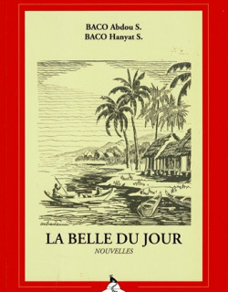 LA BELLE DU JOUR - ABDOU ET HANYAT BACO - 1996