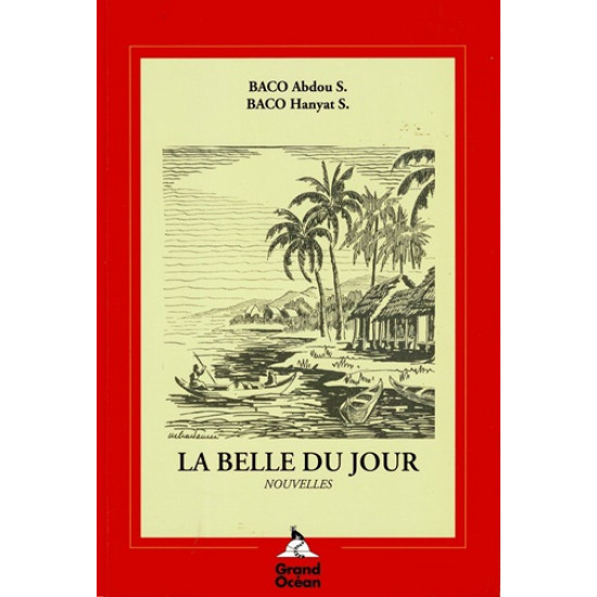 LA BELLE DU JOUR - ABDOU ET HANYAT BACO - 1996