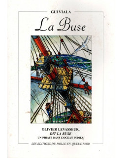 LA BUSE - UN PIRATE DANS L'OCEAN - ROMAN - GUI VIALA - 1997