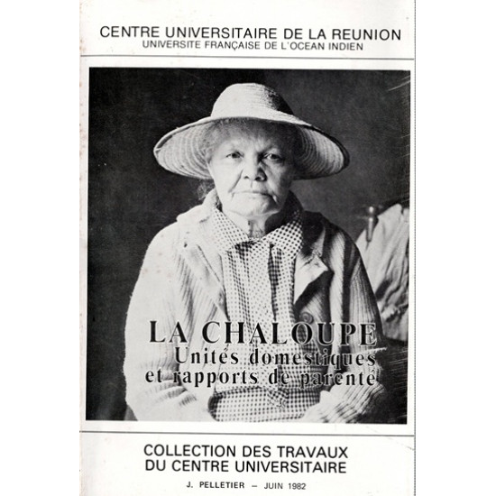 LA CHALOUPE - UNITES DOMESTIQUES ET RAPPORT DE PARENTE - 1982