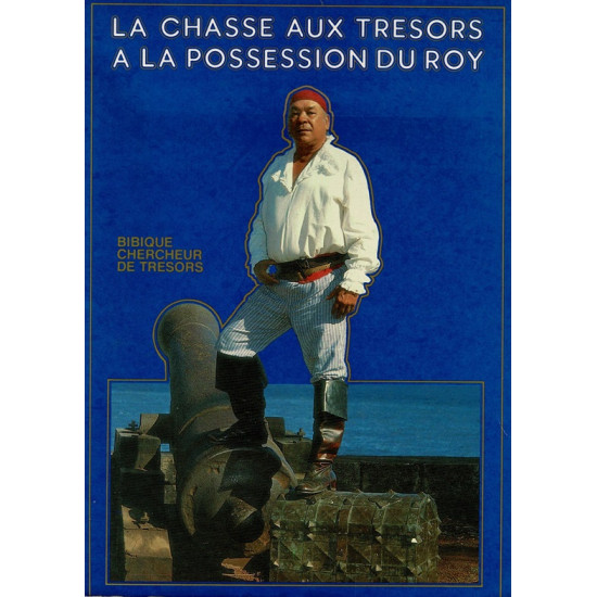 LA CHASSE AUX TRESORS A LA POSSESSION DU ROY - BIBIQUE - 1991