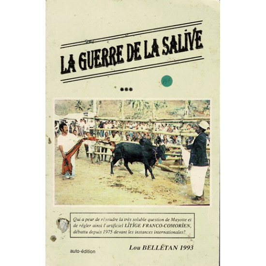 LA GUERRE DE LA SALIVE - LOU BELLETAN - 1993