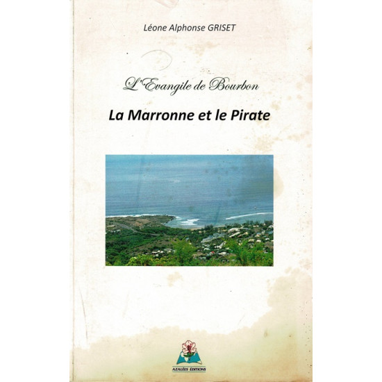 LA MARRONNE ET LE PIRATE - LEONE ALPHONE GRISET - 2013
