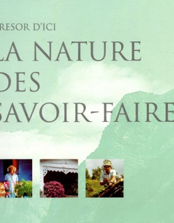LA NATURE DES SAVOIR-FAIRE : TRESOR D'ICI - ECOMUSEE DE SALAZIE - 1998