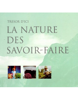 LA NATURE DES SAVOIR-FAIRE : TRESOR D'ICI - ECOMUSEE DE SALAZIE - 1998