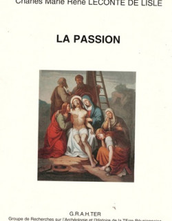 LA PASSION - CHARLES MARIE RENE LECONTE DE LISLE - GRATHER - 2006