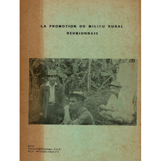 LA PROMOTION DU MILIEU RURAL REUNIONNAIS