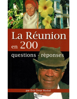 LA REUNION EN 200 QUESTIONS REPONSES