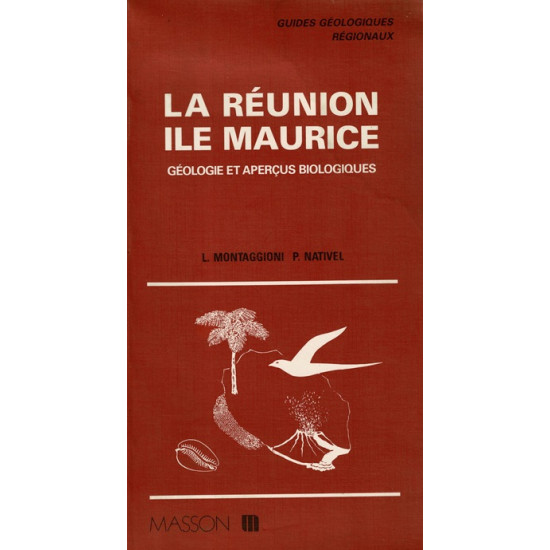 LA REUNION ILE MAURICE GEOLOGIE - MONTAGGIONI - NATIVEL - 1988