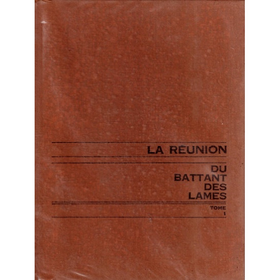 LA REUNION DU BATTANT DES LAMES AU SOMMET DES MONTAGNES TOME 1 - LAVAUX - VERSION 1973