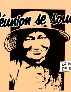 LA REUNION SE SOUVIENT - LA VIE DE 1900 A NOS JOURS - 40ème ANNIVERSAIRE DE LA DEPARTEMENTALISATION - 1986