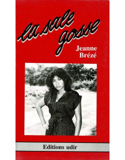 LA SALE GOSSE - JEANNE BREZE - VERSION UDIR - 1989