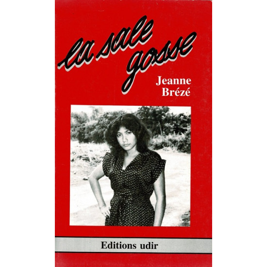 LA SALE GOSSE - JEANNE BREZE - VERSION UDIR - 1989