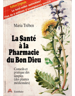 LA SANTE A LA PHARMACIE DU BON DIEU - MARIA TREBEN - 1980