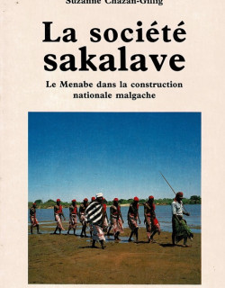 LA SOCIETE SAKALAVE - CHAZAN-GILLIG -1991