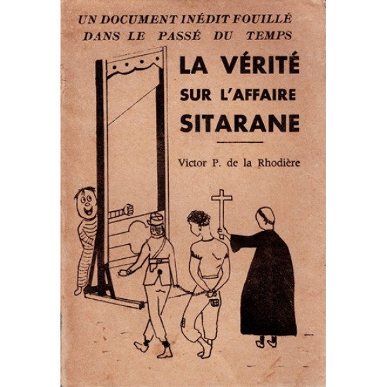 LA VERITE SUR L'AFFAIRE SITARANE - VICTOR DE LA RHODIERE - 1976