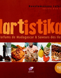 LARTISTIKA - SAVEURS DES ILES ET DE MADAGASCAR - 50 RECETTES - 2010